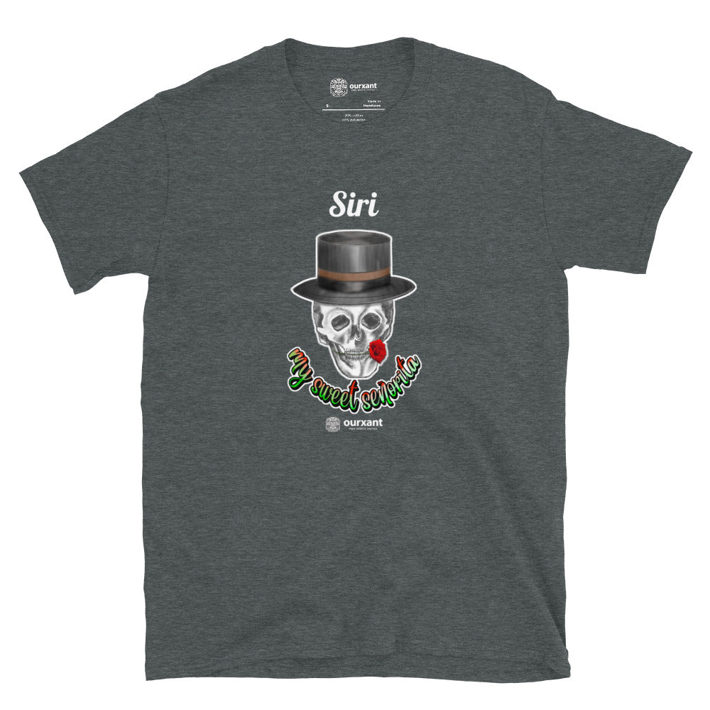 Sweet Señorita Man Custom T-shirt | Latino Streetwear | Ourxant Latinx T-Shirt | Latinx Streetwear | Latino Streetwear Style | Latino T-Shirt | Mexican Streetwear Owned Brand | Funny Latino T-Shirt | Mexican Skull T-Shirt | Siri T-Shirt